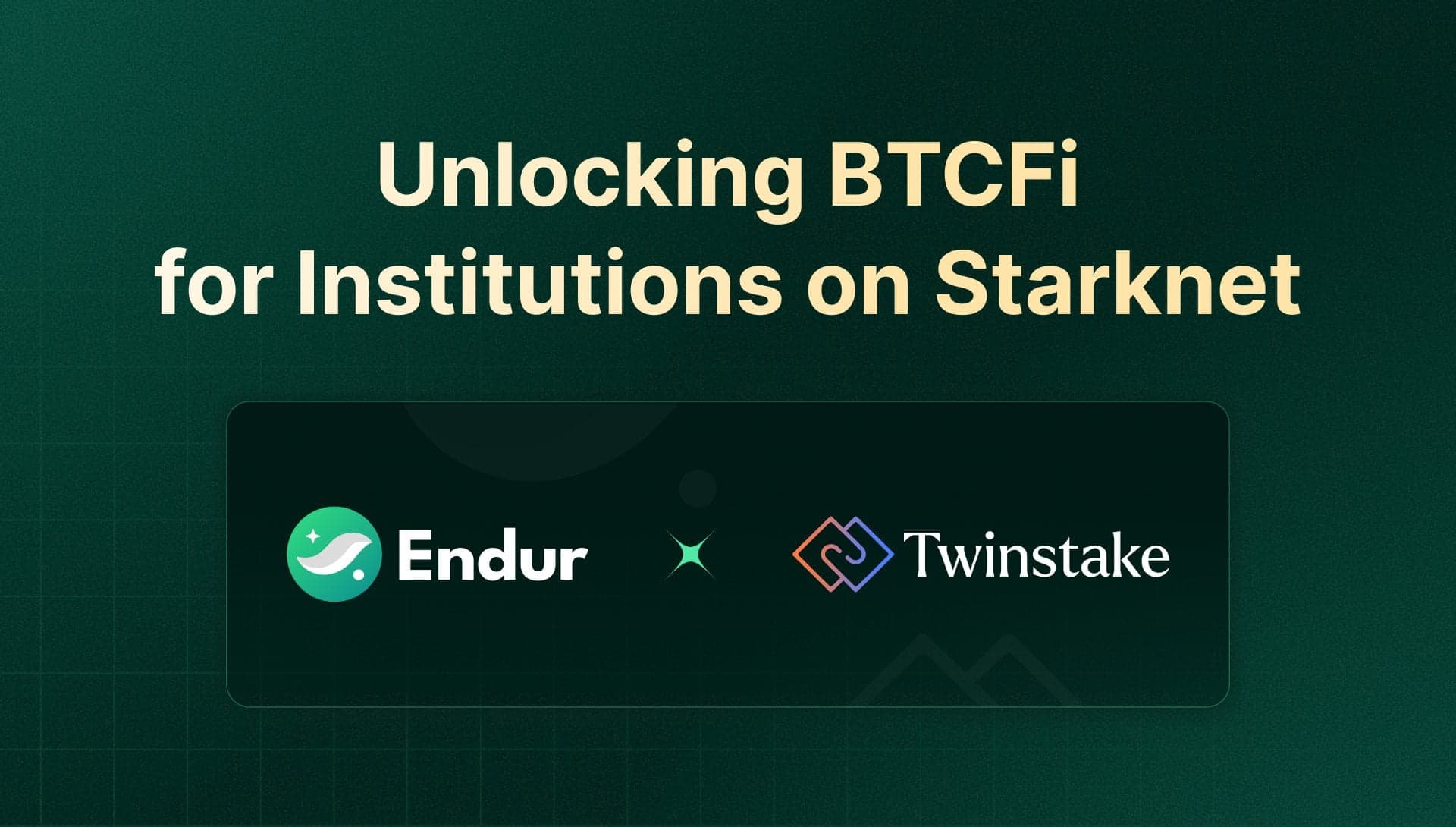 Endur × Twinstake: Institutional Bitcoin Staking Comes to Starknet